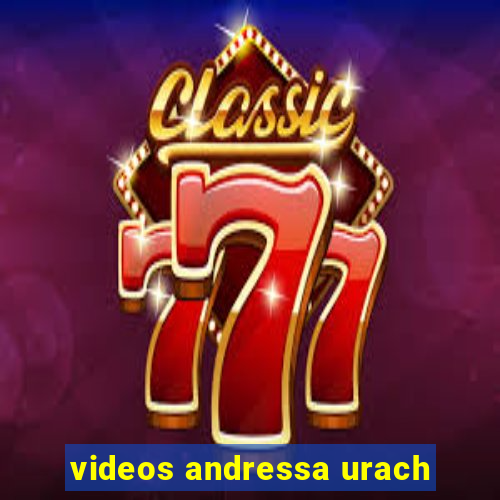 videos andressa urach